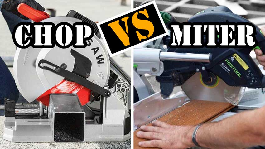 Chop saw vs miter saw